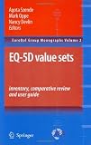 EQ-5D Value Sets: Inventory, Comparative Review and User Guide (EuroQol Group Monographs)