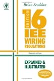 Cover of 16th Edition IEE Wiring Regulations by Brian Scaddan 0750665394