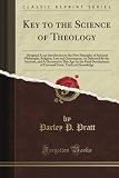 Key to the Science of Theology (Classic Reprint)