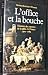 Books : L'office Et La Bouche: Histore des moeurs de la table en France 1300-1789