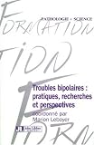 Troubles bipolaires : pratiques, recherches et perspectives