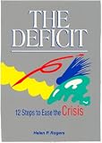 The Deficit: 12 Steps to Ease the Crisis