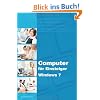 Computer f�r Einsteiger mit Windows 7