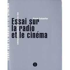 Essai sur la radio et le cin�ma