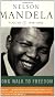 A Long Walk to Freedom: Early Years, 1918-1962 v. 1