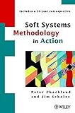 Soft systems methodology : a 30-year retrospective