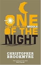 One Fine Day in the Middle of the Night