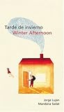 Tarde de invierno/Winter Afternoon