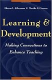 Learning and Development: Making Connections to Enhance Teaching (Jossey Bass Higher and Adult Education Series)