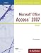 Illustrated Course Guide: Microsoft Office Access 2007 Basic: Illustrated Basic (Illustrated Course Guides in Full Color)