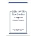 DSM-IV-TR Case Studies: A Clinical Guide to Differential Diagnosis (DMS-IV-TR Library)