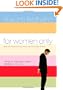 For Women Only: What You Need to Know about the Inner Lives of Men