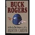 A Life in Future (Buck Rogers) by Martin Caidin