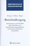 Betriebs&uuml;bergang - Georg Bernsau, Daniel Dreher, Friedrich Hauck
