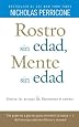 Rostro sin edad, mente sin edad (Spanish Edition)