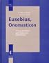 Eusebius, Onomasticon: The Place Names Of Divine Scripture (Jewish and Christian Perspectives) (Jewish & Christian Perspectives Series)