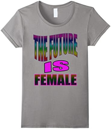 Women's The Future Is Female T-shirt Small Slate