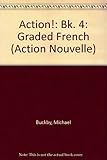 Action! : graded French : le français par objectifs