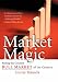 Market Magic: Riding the Greatest Bull Market of the Century (Wiley Investment)