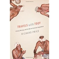 Travels with Tooy: History, Memory, and the African American Imagination