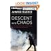 Descent into Chaos: The United States and the Failure of Nation Building in Pakistan, Afghanistan, and Central Asia