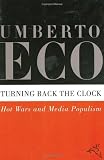 Turning Back the Clock: Hot Wars and Media Populism