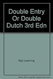 Double entry or double Dutch? : a beginner's guide to bookkeeping : workbook