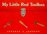 My Little Red Toolbox [With 7 Sturdy Working Tools, Slate, Bolts & Screws] [MY LITTLE RED TOOLBOX-BOAR]