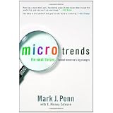 Microtrends: The Small Forces Behind Tomorrow's Big Changes