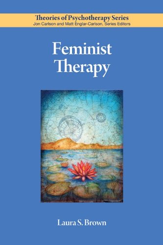 Feminist Therapy (Theories of Psychotherapy)