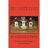 The Elven Book of Powers: Using the Tarot for Magical Wish Fulfillment