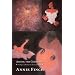 Among the Goddesses: An Epic Libretto in Seven Dreams
