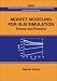 Book Mosfet Modeling for VlSI Simulation: Theory And Practice (International Series on Advances in Solid State Electronics) (International Series on Advanc