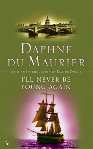 By Daphne du Maurier I'll Never Be Young Again (Virago Modern Classics) [Paperback]