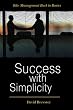 Success with Simplicity: Take Management Back to Basics