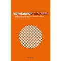 Druckreif: Ein Begleiter durch Vorstufe, Papier, Druck Veredelung und Verarbeitung