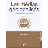 Les m�dias g�olocalis�spar Nicolas Nova