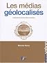 Les m�dias g�olocalis�s