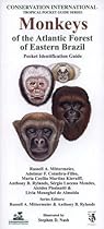 Monkeys of the Atlantic Forest of Eastern Brazil: Pocket Identification Guide (Conservation International Pocket Guide Series)