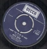 I WANT YOU TO BE MY BABY 7 INCH (7" VINYL 45) UK DECCA 1968