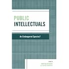Click here to buy Public Intellectuals: An Endangered Species? (Rights and Responsibilities: Communitarian Responses) by  Alyssa Bowditch.