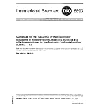 ISO 6897:1984, Guidelines for the evaluation of the response of occupants of fixed structures, especially buildings and off-shore structures, to low-frequency horizontal motion (0,063 to 1 Hz)