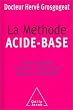 La M�thode ACIDE - BASE Perdre du poids et ralentir le vieillissement pr�venir les maladies