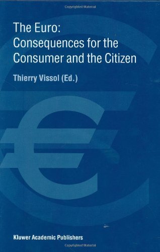 The Euro: Consequences for the Consumer and the Citizen