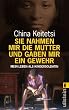 Sie nahmen mir die Mutter und gaben mir ein Gewehr: Mein Leben als Kindersoldatin