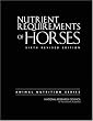 Nutrient Requirements of Horses: Sixth Revised Edition (Animal Nutrition Series)
