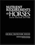 Nutrient Requirements of Horses: Sixth Revised Edition (Animal Nutrition Series)