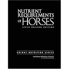 Nutrient Requirements of Horses: Sixth Revised Edition (Animal Nutrition Series) by  Committee on Nutrient Requirements of Horses and National Research Council