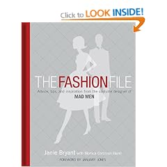 The Fashion File: Advice, Tips and Inspiration from the Costume Designer of 'Mad Men'