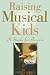 Raising Musical Kids: A Guide for Parents